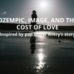 Ozempic Side Effects & the Search for Love