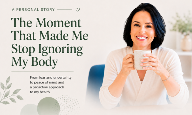 The Moment That Made Me Stop Ignoring My Body